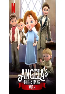 โปสเตอร์ Angela's Christmas Wish อธิษฐานคริสต์มาสของแอนเจลา ดูอนิเมะออนไลน์