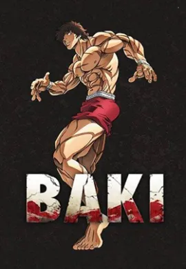 โปสเตอร์ Baki The Great Raitai Tournament Saga บากิ ตำนานการประลองไรไต ภาค2 ตอนที่ 1-13 พากย์ไทย ดูอนิเมะออนไลน์