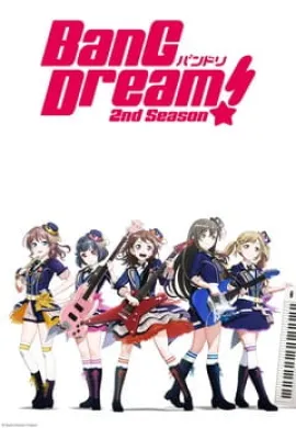 โปสเตอร์ Bang Dream! 2nd Season  ตอนที่ 1-13 ซับไทย ดูอนิเมะออนไลน์