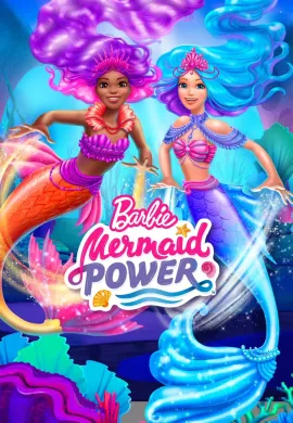 โปสเตอร์ Barbie Mermaid Power บาร์บี้ พลังนางเงือก ดูอนิเมะออนไลน์