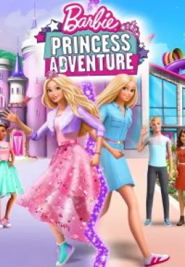 โปสเตอร์ BARBIE PRINCESS ADVENTURE บาร์บี้ ภารกิจลับฉบับเจ้าหญิง ดูอนิเมะออนไลน์