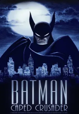 โปสเตอร์ Batman Caped Crusader Season 1 แบทแมน อัศวินรัตติกาล ปี 1 ตอนที่ 1-10 พากย์ไทย ดูอนิเมะออนไลน์