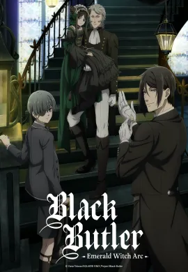 โปสเตอร์ Black Butler Emerald Witch Arc พ่อบ้านปีศาจ ซีซั่น 5 ตอนที่ 1-13 ซับไทย ดูอนิเมะออนไลน์