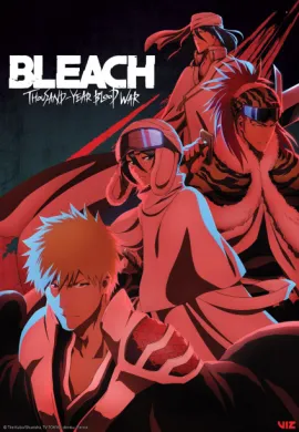 โปสเตอร์ Bleach Sennen Kessen-hen – Ketsubetsu-tan บลีช เทพมรณะ สงครามเลือดพันปี การแยกจาก ตอนที่ 1-13 พากย์ไทย ดูอนิเมะออนไลน์