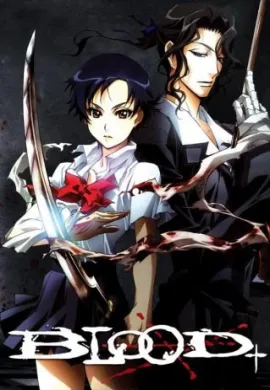 โปสเตอร์ Blood+ บลัดพลัส ตอนที่ 1-47 ซับไทย ดูอนิเมะออนไลน์