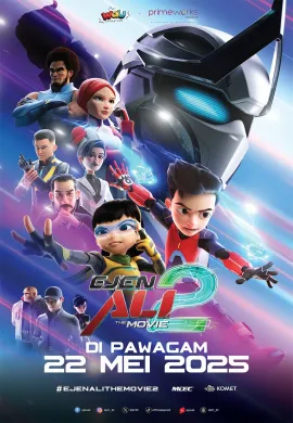 โปสเตอร์ Ejen Ali The Movie 2 เอเจ้นต์ อาลี สายลับพิทักษ์โลก (ภาค2) ดูอนิเมะออนไลน์