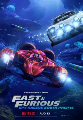 โปสเตอร์ Fast Furious Spy Racers Season 5 เร็ว แรง ทะลุนรก ซิ่งสยบโลก ปี 5 ตอนที่ 1-8 พากย์ไทย ดูอนิเมะออนไลน์