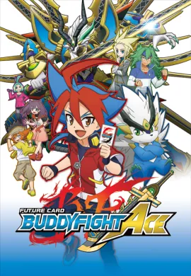 โปสเตอร์ Future Card Buddyfight Ace ฟิวเจอร์การ์ด ชิน บัดดี้ไฟท์ ตอนที่ 1-43 พากย์ไทย ดูอนิเมะออนไลน์