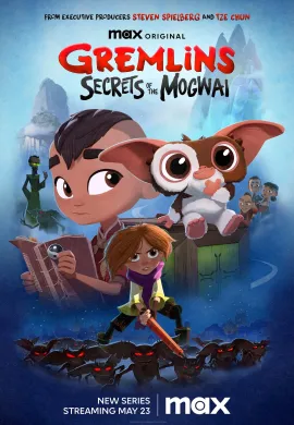 โปสเตอร์ Gremlins Secrets of the Mogwai Season 1 ปีศาจแสนซนผจญภัยนิทานเมืองจีน ปี 1 ตอนที่ 1-6 พากย์ไทย ดูอนิเมะออนไลน์