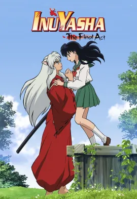 โปสเตอร์ Inuyasha The Final Act Season 1 อินุยาฉะ เทพอสูรจิ้งจอกเงิน ปัจฉิมบท ซีซั่น 1 ตอนที่ 1-26 พากย์ไทย ดูอนิเมะออนไลน์