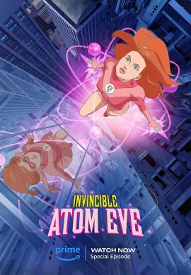 โปสเตอร์ Invincible Atom Eve ยอดมนุษย์อินวินซิเบิล อะตอม อีฟ ดูอนิเมะออนไลน์