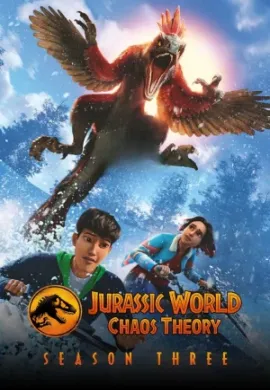 โปสเตอร์ Jurassic World Chaos Theory Season 3 จูราสสิค เวิลด์ ทฤษฎีความอลวน ภาค 3 ตอนที่ 1-10 พากย์ไทย ดูอนิเมะออนไลน์