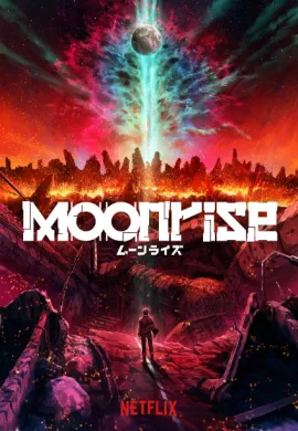โปสเตอร์ Moonrise กบฏจันทรา ตอนที่ 1-18 พากย์ไทย ดูอนิเมะออนไลน์