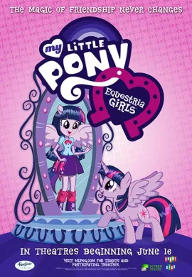 โปสเตอร์ My Little Pony Equestria Girls มาย ลิตเติ้ล โพนี่: เอเควสเทรีย เกิร์ลส์ ตอนที่ 1-3 พากย์ไทย ดูอนิเมะออนไลน์