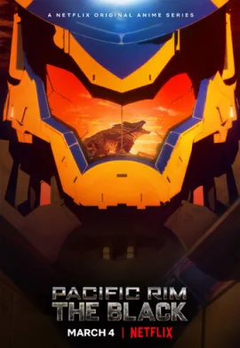 โปสเตอร์ Pacific Rim The Black สงครามอสูรเหล็ก สมรภูมิมืด ตอนที่ 1-7 พากย์ไทย ดูอนิเมะออนไลน์