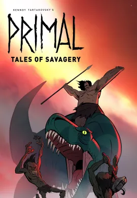 โปสเตอร์ Primal: Tales of Savagery คนหินแดนเถื่อน ดูอนิเมะออนไลน์