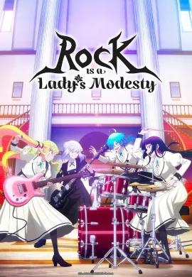 โปสเตอร์ Rock wa Lady no Tashinami deshite (Rock is a Lady’s Modesty ) ร็อก วา เลดี้ ตอนที่ 1-12 ซับไทย ดูอนิเมะออนไลน์