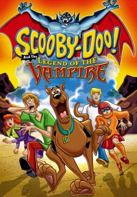 โปสเตอร์ Scooby-Doo! and the Legend of the Vampire สคูบี้ดู! และตำนานแวมไพร์ ดูอนิเมะออนไลน์