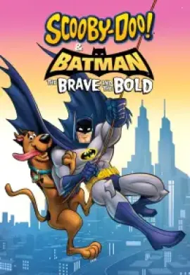 โปสเตอร์ Scooby-Doo & Batman The Brave and the Bold สคูบี้ดู และ แบทแมนผู้กล้าหาญ ดูอนิเมะออนไลน์