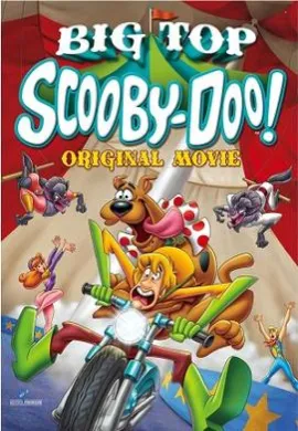 โปสเตอร์ Scooby-Doo! Big Top Scooby-Doo! สคูบี้ดู ตอน ละครสัตว์สุดป่วน ดูอนิเมะออนไลน์