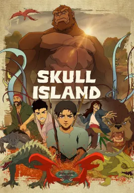 โปสเตอร์ Skull island มหาภัยเกาะกะโหลก ตอนที่ 1-8 พากย์ไทย ดูอนิเมะออนไลน์