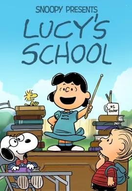 โปสเตอร์ Snoopy Presents Lucy's School (2022)โรงเรียนของลูซี่ ดูอนิเมะออนไลน์