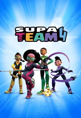 โปสเตอร์ Supa Team 4 Season 1 4 ซูเปอร์เกิร์ล ปี 1 ตอนที่ 1-8 พากย์ไทย ดูอนิเมะออนไลน์