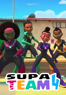 โปสเตอร์ Supa Team 4 Season 2 4 ซูเปอร์เกิร์ล ปี 2 ตอนที่ 1-8 พากย์ไทย ดูอนิเมะออนไลน์