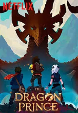 โปสเตอร์ The Dragon Prince เจ้าชายมังกร ภาค1 ตอนที่ 1-9 พากย์ไทย ดูอนิเมะออนไลน์