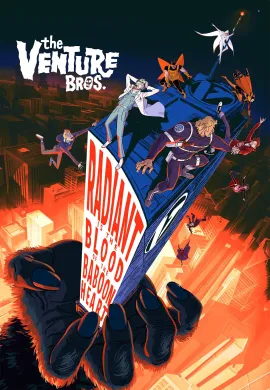 โปสเตอร์ The Venture Bros.: Radiant Is the Blood of the Baboon Heart  ดูอนิเมะออนไลน์