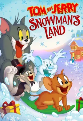 โปสเตอร์ Tom and Jerry Snowman’s Land (2022) ทอมกับเจอร์รี่: ดินแดนของมนุษย์หิมะ ดูอนิเมะออนไลน์