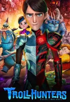 โปสเตอร์ Trollhunters Tales of Arcadia โทรลฮันเตอร์ ตำนานแห่งอาร์เคเดียร์ ภาค1 พากษ์ไทย ตอนที่ 1-26  ดูอนิเมะออนไลน์