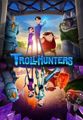 โปสเตอร์ Trollhunters Tales of Arcadia โทรลฮันเตอร์ ตำนานแห่งอาร์เคเดียร์ ภาค3 พากษ์ไทย ตอนที่ 1-13  ดูอนิเมะออนไลน์