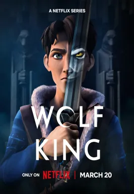 โปสเตอร์ Wolf King Season 1 ราชาหมาป่า ซีซั่น 1 ตอนที่ 1-8 พากย์ไทย ดูอนิเมะออนไลน์