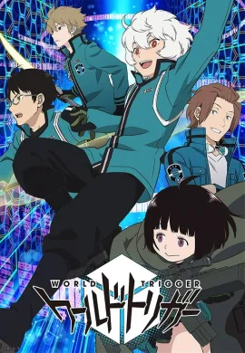 โปสเตอร์ World Trigger 3 เวิลด์ ทริกเกอร์ (ภาค3) ตอนที่ 1-14 ซับไทย ดูอนิเมะออนไลน์